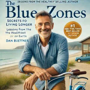 The Blue Zones Book Summary