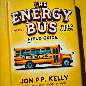 The Energy Bus Book Summary